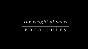 !6 - The Weight of Snow